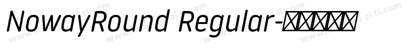NowayRound Regular字体转换